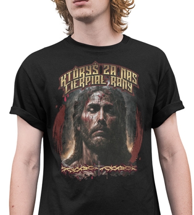 Koszulka Któryś za nas cierpiał